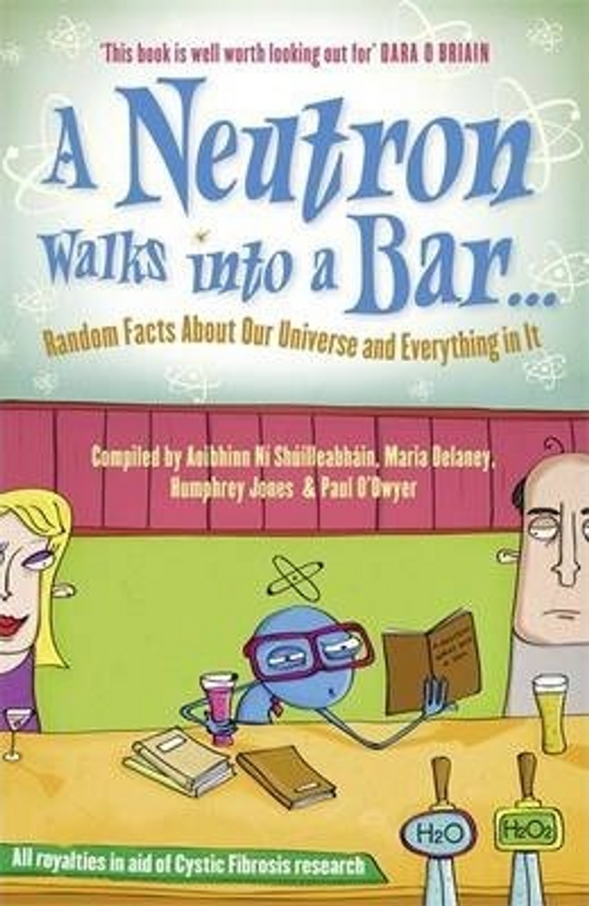 Science140 / A Neutron Walks Into a Bar...