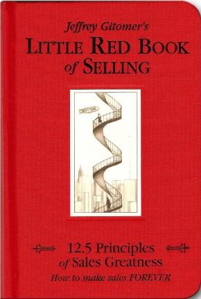 Jeffrey Gitomer / Little Red Book of Selling (Hardback)