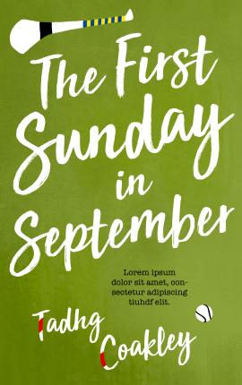 Tadhg Coakley / The First Sunday in September (Large Paperback)