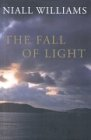 Niall Williams / The Fall of Light (Large Paperback)