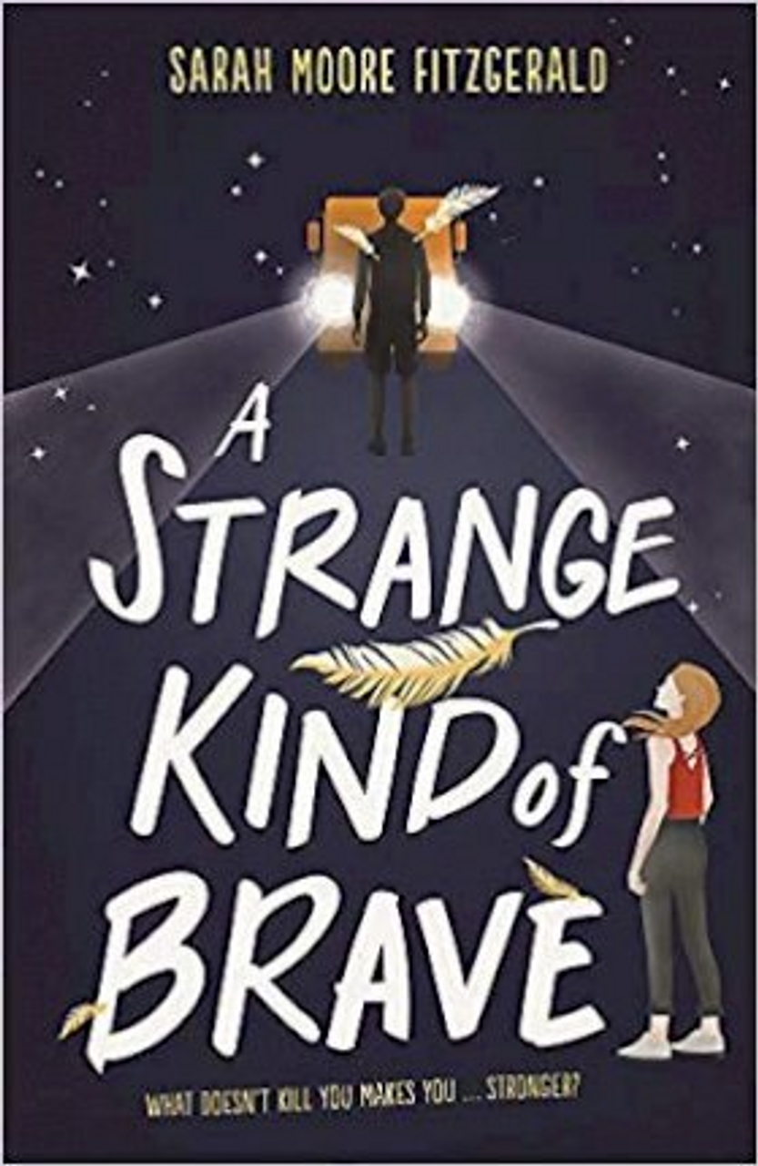 Sarah Moore Fitzgerald / A Strange Kind of Brave