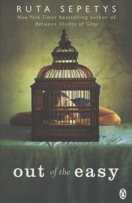 Ruta Sepetys / Out of the Easy