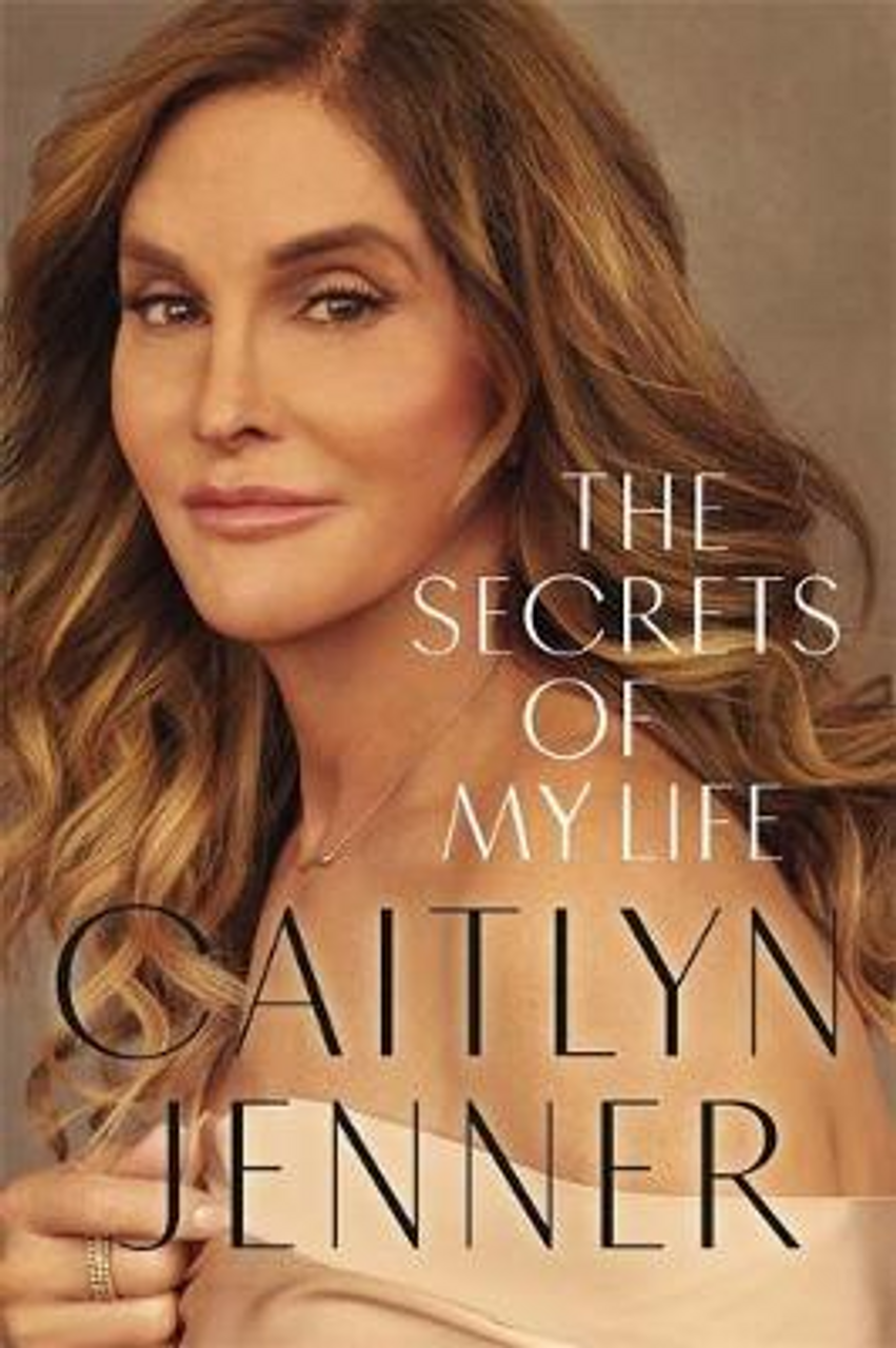 Caitlyn Jenner / The Secrets of My Life (Large Paperback)