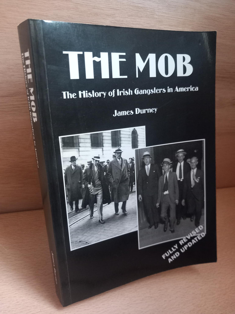 James Durney - The Mob :  The History of Irish Gangsters in America - PB , 2000 Reprint