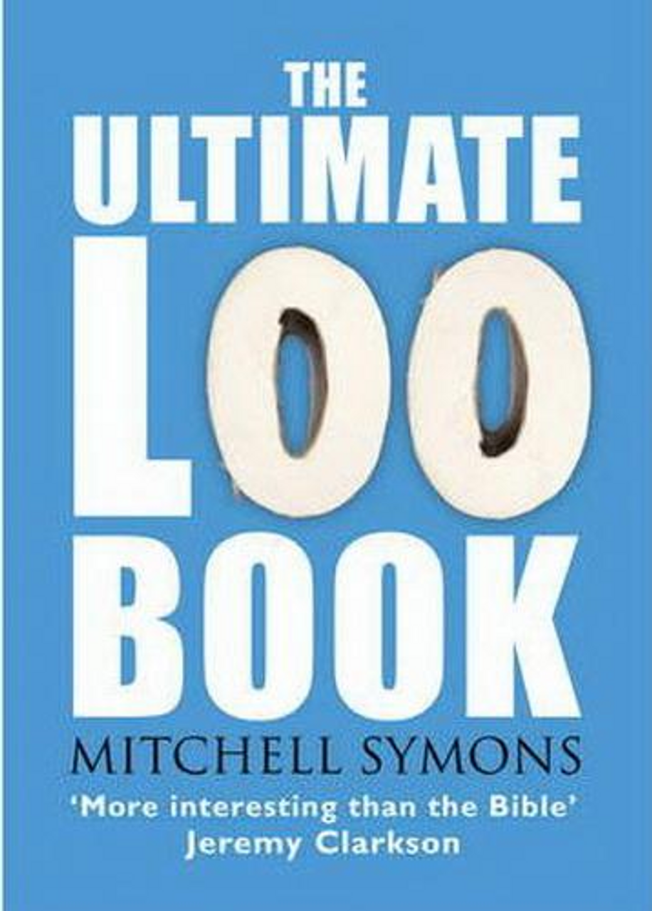 Mitchell Symons / The Ultimate Loo Book