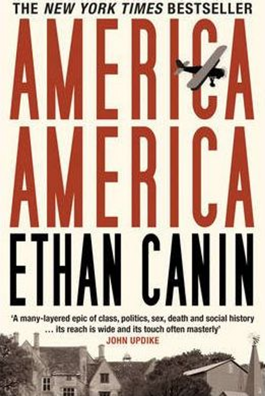 Ethan Canin / America America