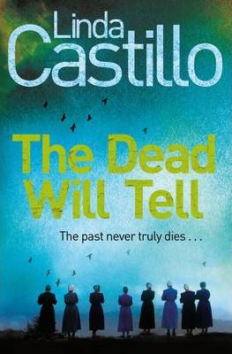 Linda Castillo / The Dead Will Tell