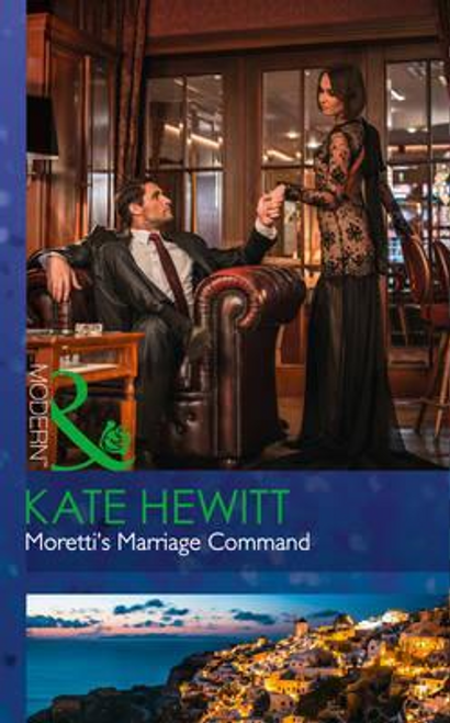 Mills & Boon / Modern / Moretti's Marriage Command