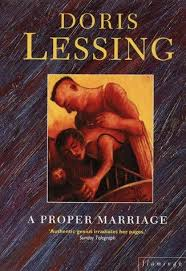 Doris Lessing / A Proper Marriage