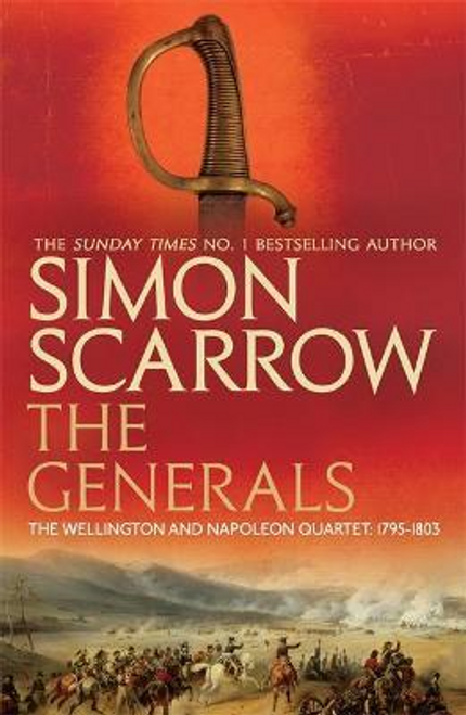 Simon Scarrow / The Generals (Wellington and Napoleon 2)