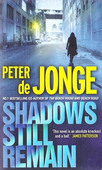 Peter de Jonge / shadows still remain