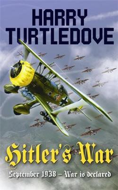 Harry Turtledove / Hitler's War ( Alternate History)