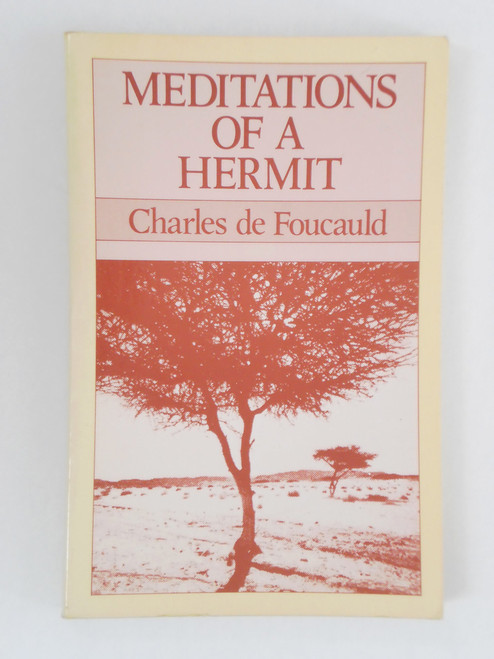 de Foucauld, Charles - Meditations of a Hermit - PB - 'Apostle of the Tuareg' - 1981 ( originally 1930) 