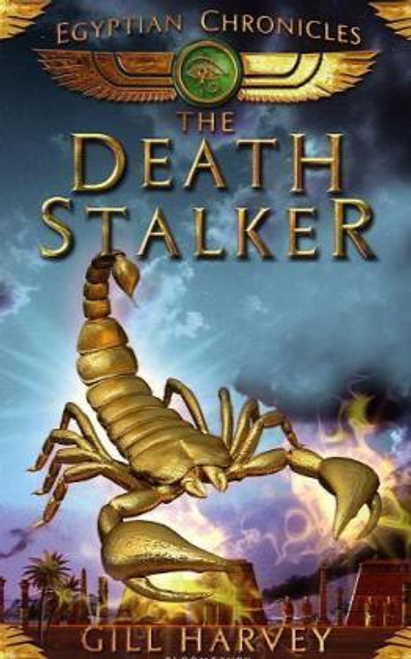 Gill Harvey / The Deathstalker: No. 4 : The Egyptian Chronicles