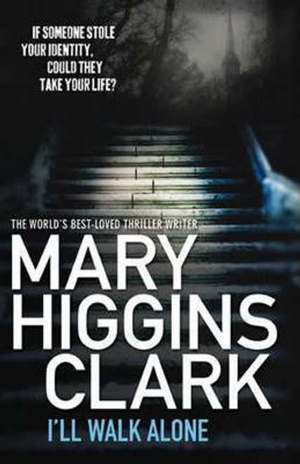 Mary Higgins Clark / I'll Walk Alone (Hardback)