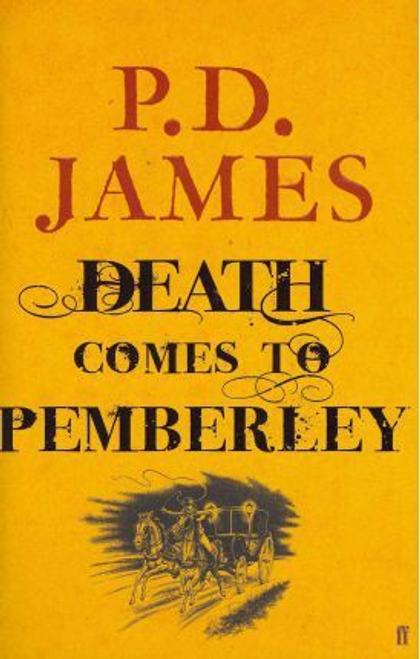 P. D. James / Death Comes to Pemberley (Hardback)