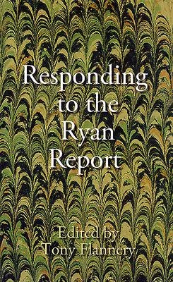 Tony Flannery / Responding to the Ryan Report (Large Paperback)