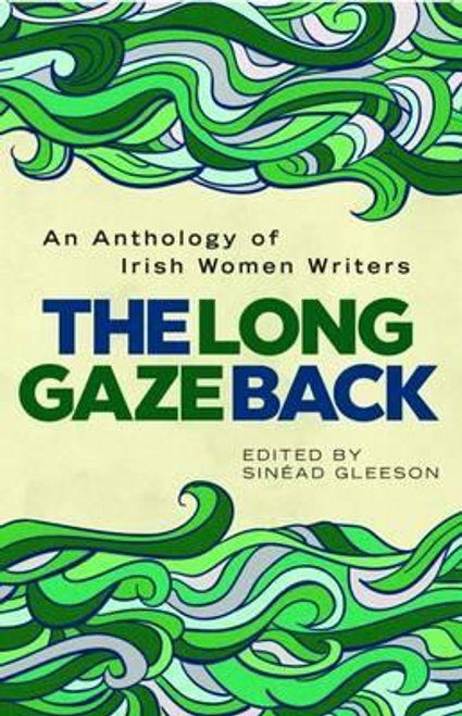 Sinead Gleeson / The Long Gaze Back (Large Paperback)