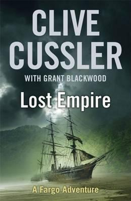 Clive Cussler / Lost Empire (Large Paperback) ( Fargo Adventures - Book 2 )