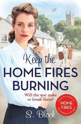 S. Block / Keep the Home Fires Burning