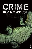 Irvine Welsh / Crime