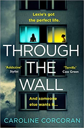 Caroline Corcoran / Through the Wall