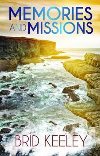 Keely Brid / Memories and Missions