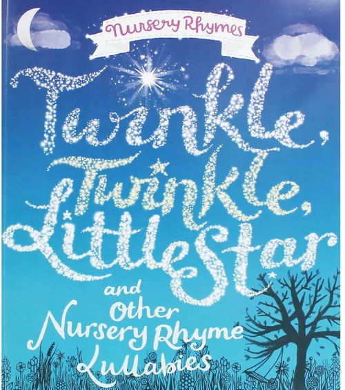 Nursery Rhymes / Twinkle, Twinkle Little Star And Other Nursery Rhyme Lullabies (Children's Picture Book)