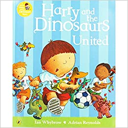 Ian Whybrow / Harry and the Dinosaurs: United (Children's Picture Book)