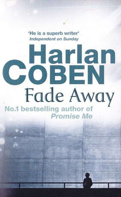 Harlan Coben / Fade Away ( Myron Bolitar Series - Book 3 )