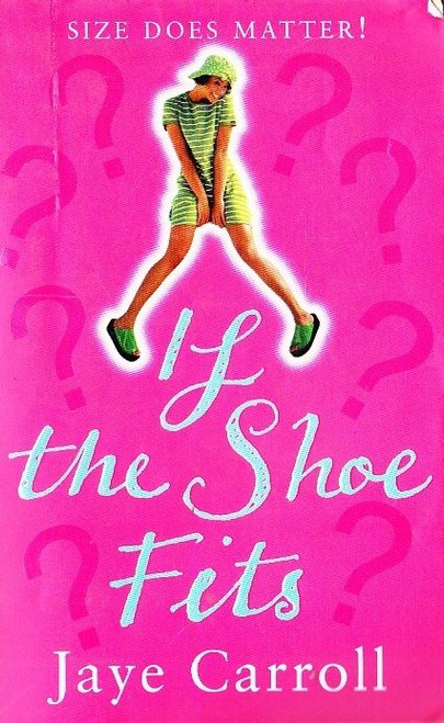 Jaye Carroll / If the Shoe Fits