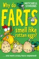 Mitchell Symons / Why Do Farts Smell Like Rotten Eggs?