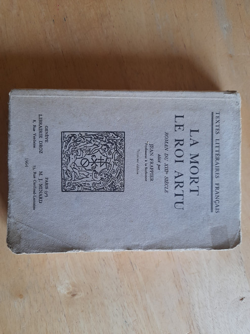 Frappier, Jean ( (Edite) La Mort le Roi Artu : Roman du XIIIe Siecle - PB 1964 - Textes Litteraires Francais