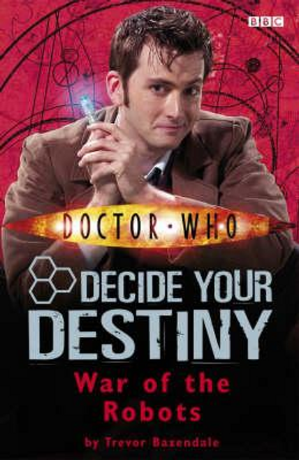 Trevor Baxendale / War of the Robots: Decide Your Destiny No. 6