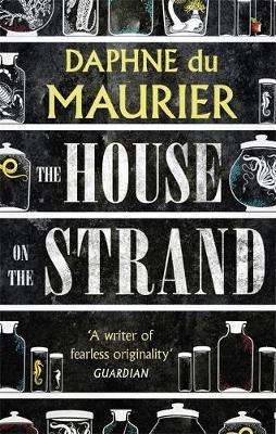 Daphne Du Maurier / The House On The Strand