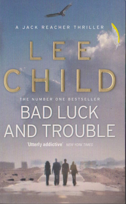 Lee Child / Bad Luck and Trouble ( Jack Reacher Series - Book 11 )