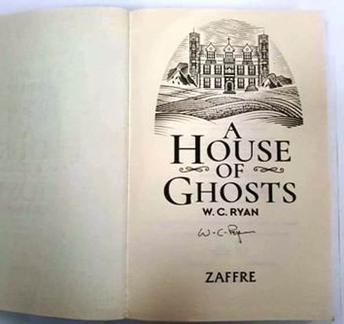 W. C. Ryan / A House of Ghosts (Signed by the Author) (Paperback)