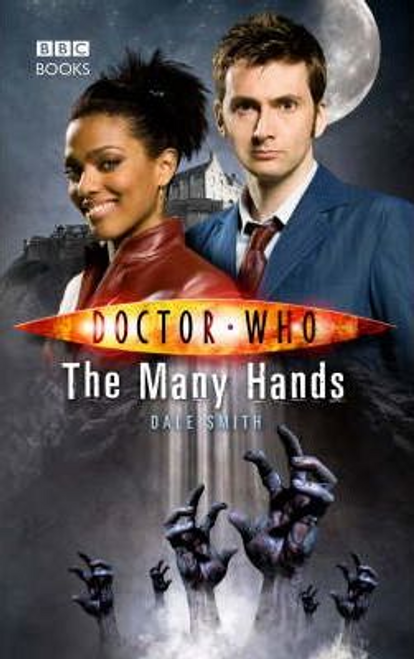 Dale Smith / Doctor Who: The Many Hands (Hardback)