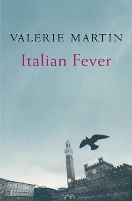 Valerie Martin / Italian Fever (Hardback)