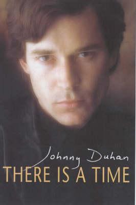 Johnny Duhan / There is a Time (Hardback)