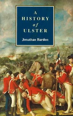 Jonathan Bardon / A History of Ulster (Large Paperback)