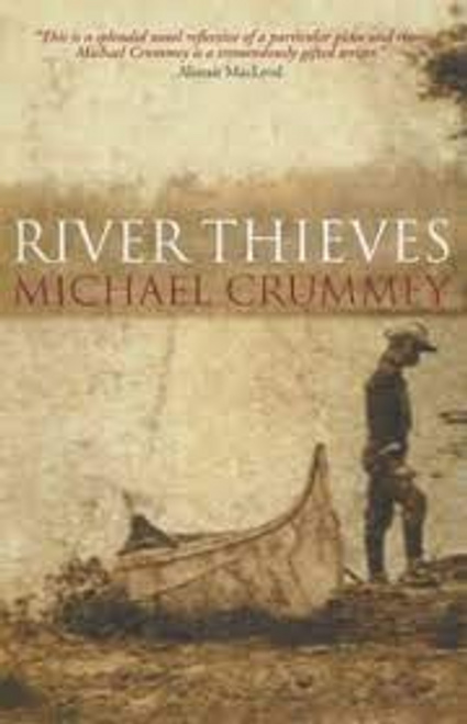 Crummey, Michael / River Thieves (Large Paperback)