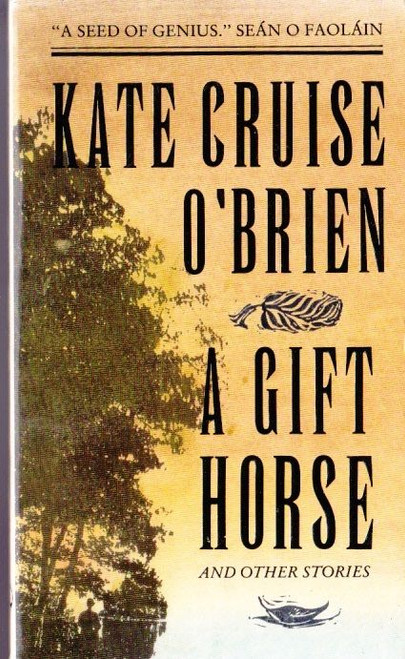 Kate Cruise O'Brien / A Gift Horse