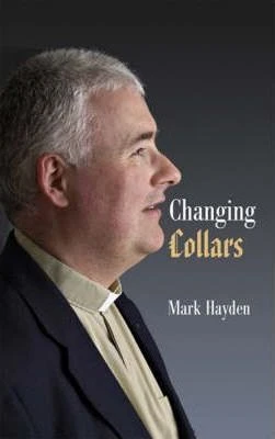 Mark Hayden / Changing Collars (Large Paperback)