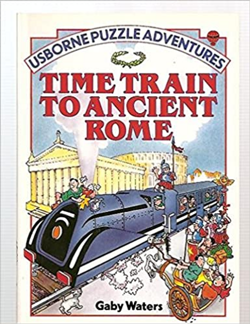 Gaby Waters / Time Train to Ancient Rome (Large Paperback)