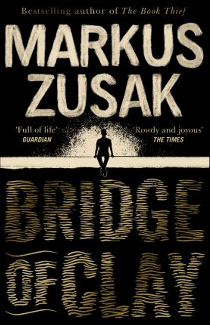 Markus Zusak / Bridge of Clay