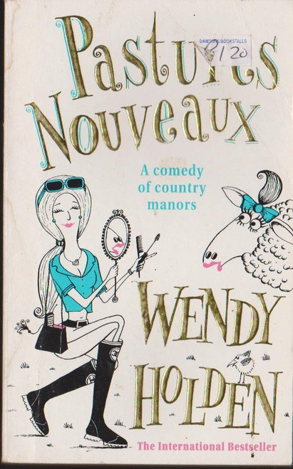 Wendy Holden / Pastures Nouveaux