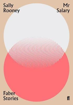 Sally Rooney / Mr Salary : Faber Stories