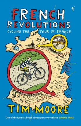 Tim Moore / French Revolutions