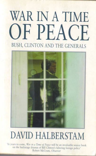 David Halberstam / War in a Time of Peace